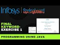 Final Exercise - 1 Programming Using Java Infosys Springboard