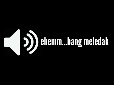 Download MP3 nada dering wahtsapp/telepon lucu keren terbaru, ehemm...bang meledak