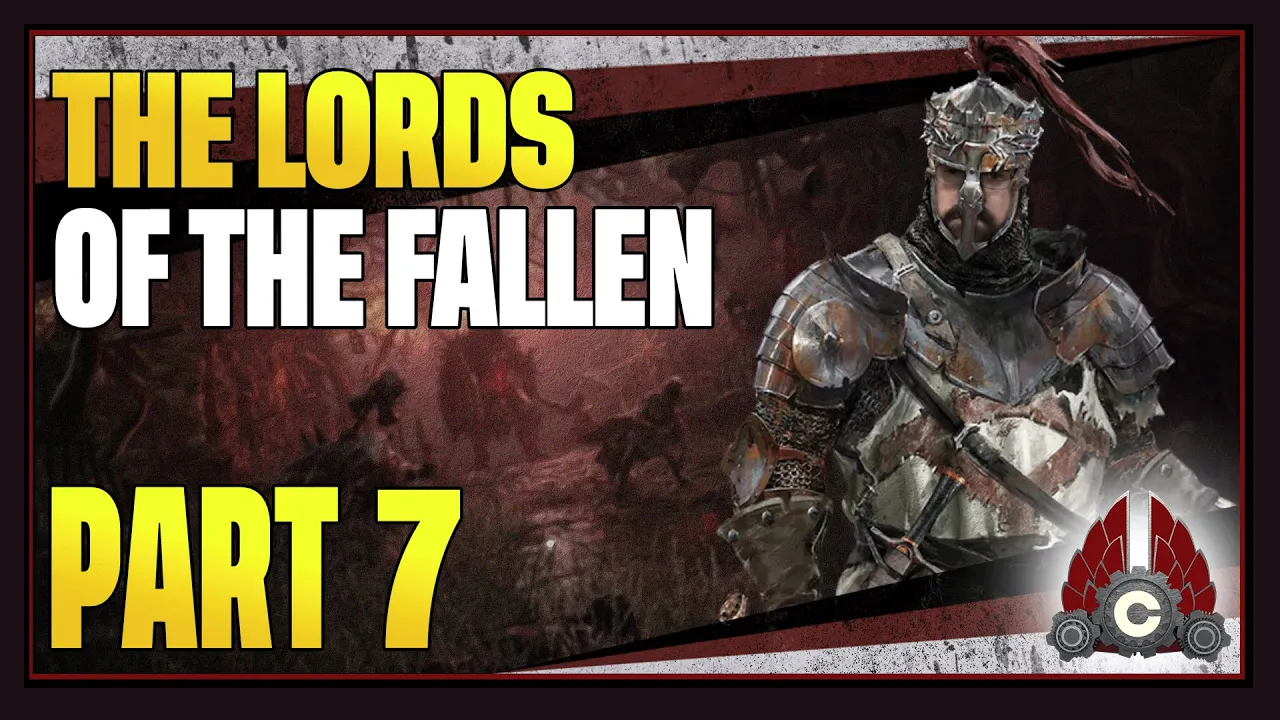 CohhCarnage Plays Lords Of The Fallen 2023 Full Release - Part 7