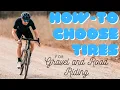 How to Choose Tires for Gravel and Road Riding