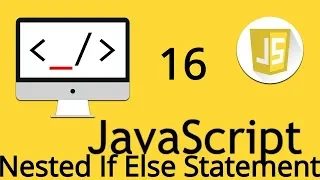 Nested If Else Statement in JavaScript 16