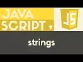 Working With Strings JavaScript Tutorial 7