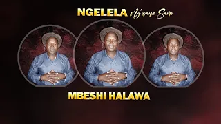 Ngelela Ng Wana Samo Mbeshi Halawa Official Audio 