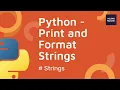2023 Python Beginner Tutorial Print formatting strings