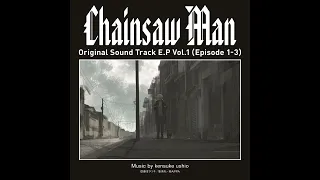 Chainsaw Man OST Edge Of Chainsaw  Chainsaw Man OST Edge Of Chainsaw
