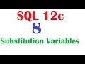 SQL 12c Tutorial 8 SQL Substitution variables