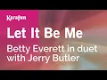 Download Lagu Let It Be Me - Betty Everett \u0026 Jerry Butler | Karaoke Version | KaraFun