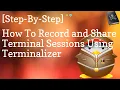 Record Shell Session Terminalizer How to Save Terminal Commands in Linux Ubuntu