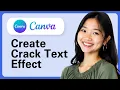 Learn How To Create Crack Text Effect In Canva