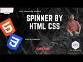 How to Create a Loading Spinner With Animations - HTML CSS Tutorial For Beginners