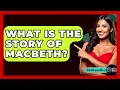 Download Lagu What Is The Story Of Macbeth? - The Drama Reel