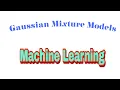 Gaussian Mixture Models GMM Explained Machine Learning Tutorial