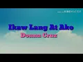 Download Lagu Ikaw Lang At Ako by: Donna Cruz (lyrics)