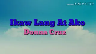 ikaw lang at ako by donna cruz lyrics 