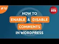 How to Enable Disable Comments in WordPress WordPress Tutorial