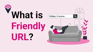 Friendly URL | What is Friendly URL in simple words?