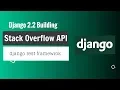 Django 2 2 Building StackOverflow APIs Using Django Rest Framework