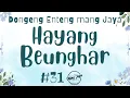 Download Lagu HAYANG BEUNGHAR 31, Dongeng Enteng Mang Jaya, Carita Sunda @MangJayaOfficial