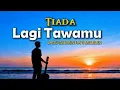 Lagu Tiada Lagi Tawamu – Slow Rock Melayu Paling Sakit \u0026 Baper | Terbaru 2026