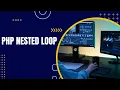 PHP Nested Loop Tutorial in Hindi