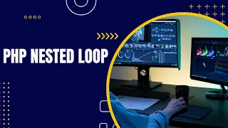 PHP Nested Loop Tutorial in Hindi