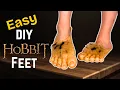 The Easiest Hobbit Feet Tutorial You Will Ever Watch