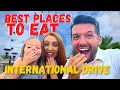 Best Places to Eat on International Drive Orlando Florida
