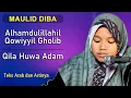 Lagu Pembacaan Maulid Diba (Alhamdulillahil Qowiyyil Gholib \u0026 Qila Huwa Adam) Lailatul Maghfiroh