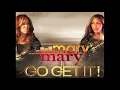 Go Get It - Mary Mary