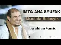 Download Lagu Mushtofa Balasyik Imta Ana Syufak #gambusterbaru2021#musthofabalasyik