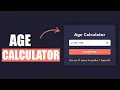 How to Create Age Calculator using HTML CSS JavaScript