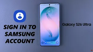 How To Sign In To Samsung Account On Samsung Galaxy S26 S26 Ultra