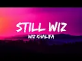 Download Lagu Wiz Khalifa - Still Wiz (Lyrics)