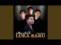 Lagu Luka Baru (feat. Cyla Band)
