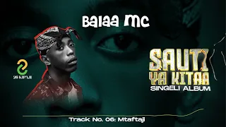 Balaa Mc Mtaftaji Official Singel Audio  Balaa Mc Mtaftaji Official Singel Audio