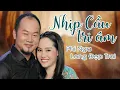 Download Lagu Nhịp Cầu Tri Âm - Phi Nga \u0026 Long Đẹp Trai | Tuyệt Phẩm Song Ca Nhạc Trữ Tình Bolero Mới Nhất 2021