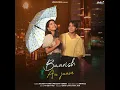 Baarish Aa Jaave