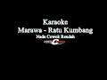 Download Lagu Karaoke marawa - ratu kumbang nada cowok rendah - chinta