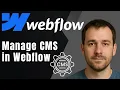 Webflow How to Manage CMS Collections Organize Update Content Easily