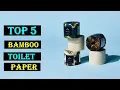 Top 4 Bamboo Toilet Paper in 2024 - Best Bamboo Toilet Paper You Can Buy Reviews