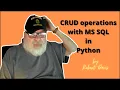 Learn CRUD Create Read Update and Delete operations on MS SQL Server with Python