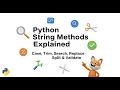 Python String Methods Explained Case Trim Search Replace Split Validate