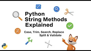 Python String Methods Explained Case Trim Search Replace Split Validate