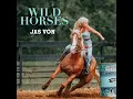 Wild Horses - Jas Von