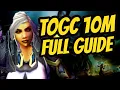 TOGC 10M Full Guide All Bosses Multiple Strategies WotLK Classic
