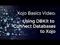 Using DBKit to easily connect databases to Xojo applications