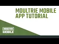 Moultrie Mobile App Tutorial