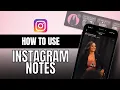 What is Instagram Notes Feature How to use it 8 quick tips