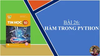 Tin Hoc 10 - Bai 26 Ham trong Python