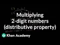 Multiplying 2 digits numbers using distributive property 4th grade Khan Academy